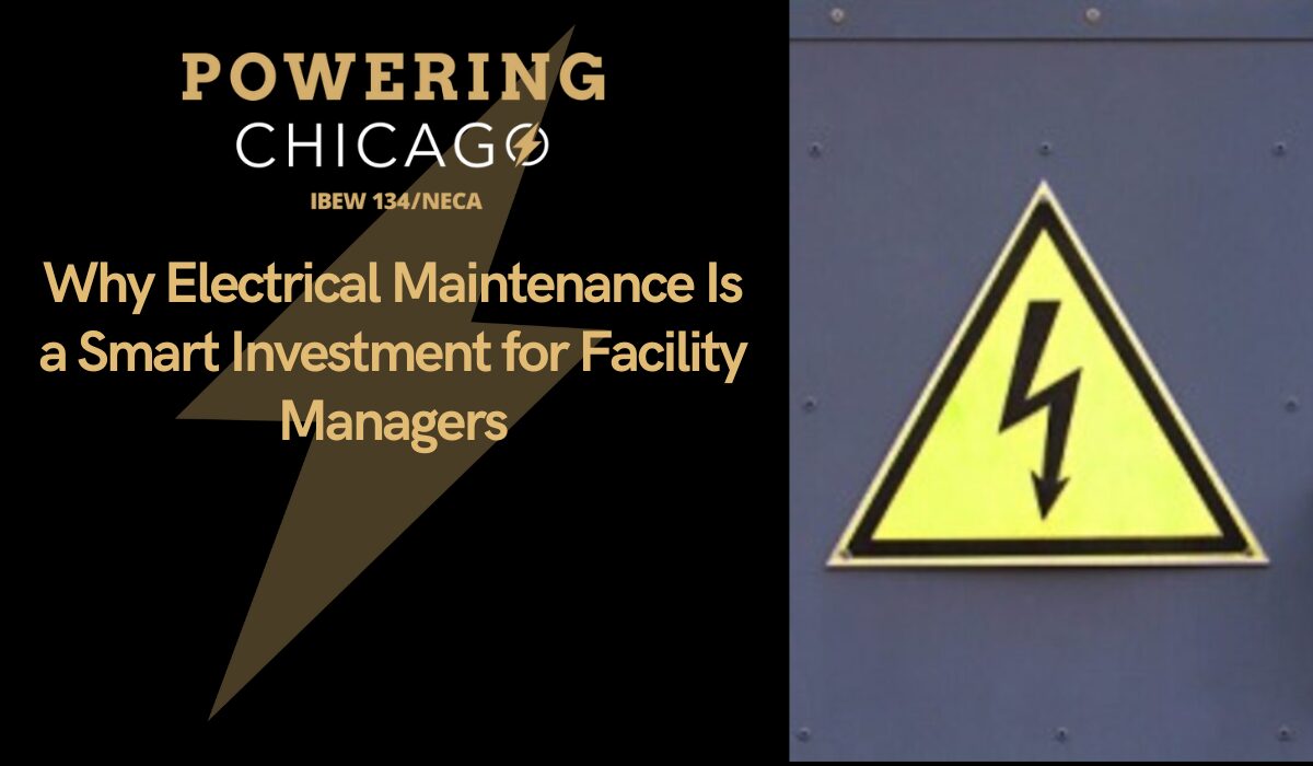 The Hidden Costs of Neglecting Electrical Maintenance: A Wake-Up Call for Facilities Managers